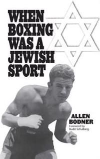 When Boxing Was a Jewish Sport | 0:e upplagan
