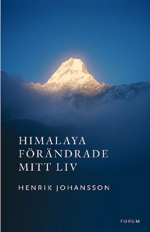 Himalaya förändrade mitt liv | 0:e upplagan
