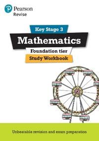 Revise Key Stage 3 Mathematics Foundation Study Workbook | 0:e upplagan