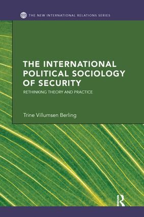 The International Political Sociology of Security | 1:a upplagan