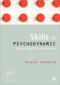 Skills in Psychodynamic Counselling & Psychotherapy | 0:e upplagan