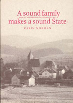 A Sound Family Makes A Sound State : Ideology and Upbringing in A German Village