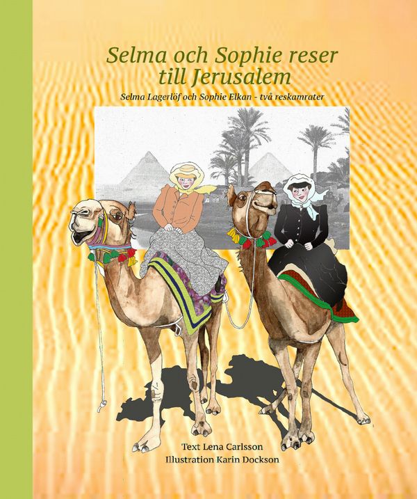 Selma och Sophie reser till Jerusalem | 0:e upplagan
