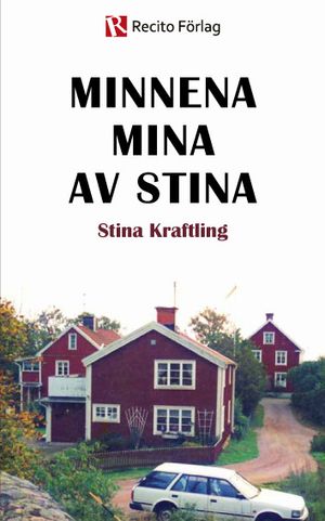 Minnena mina av Stina