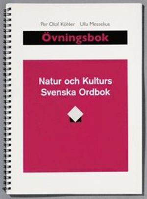 Natur och kulturs svenska ordbok. Övningsbok | 1:a upplagan