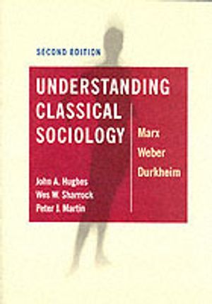 Understanding Classical Sociology |  2:e upplagan