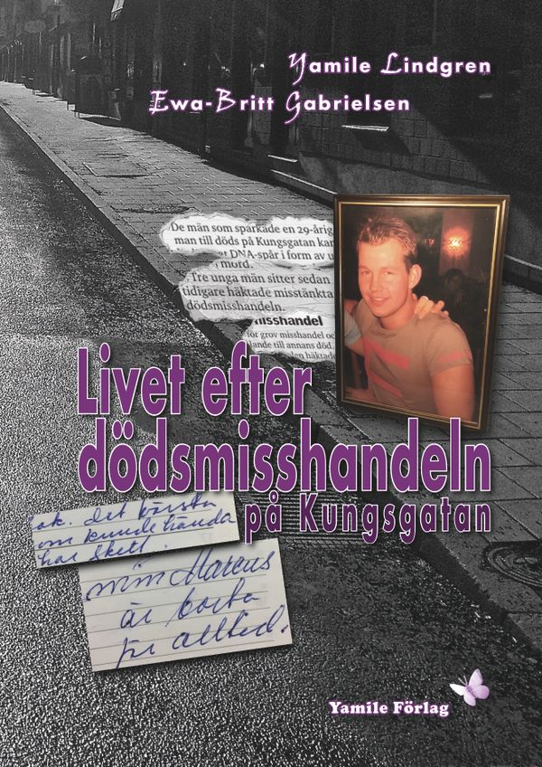 Livet efter dödsmisshandeln på Kungsgatan | 1:a upplagan