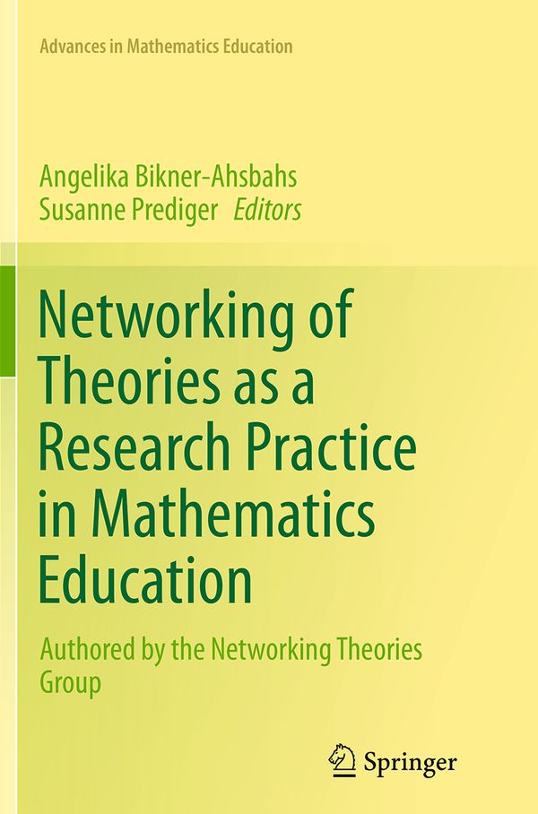Networking of Theories as a Research Practice in Mathematics Education | 1:a upplagan