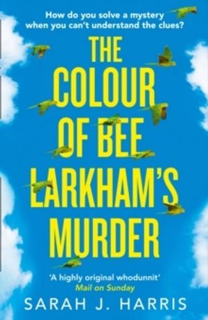 The Colour of Bee Larkhams Murder