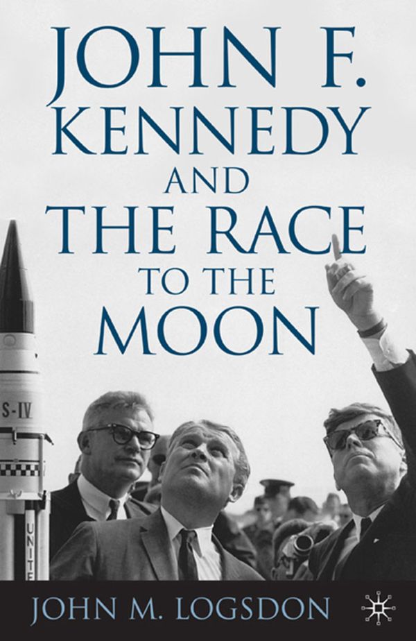John F. Kennedy and the Race to the Moon | 2 010:e upplagan