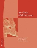 Att skapa effektiva team | 4:e upplagan