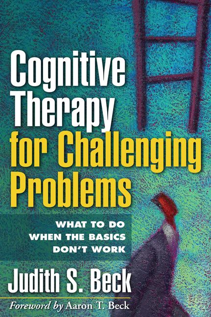 Cognitive Therapy for Challenging Problems | 0:e upplagan