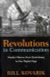 Revolutions in Communication : media history from Gutenberg to the digital age