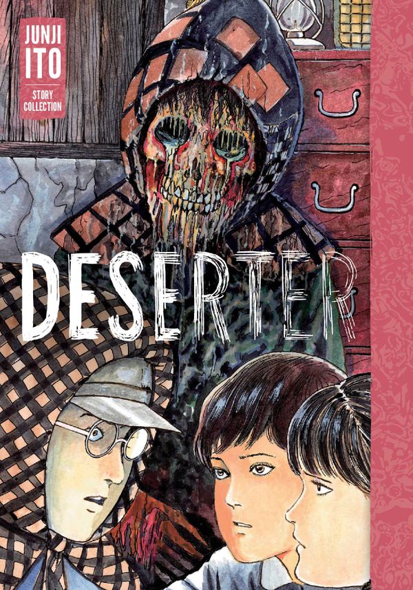 Deserter: Junji Ito Story Collection | 0:e upplagan