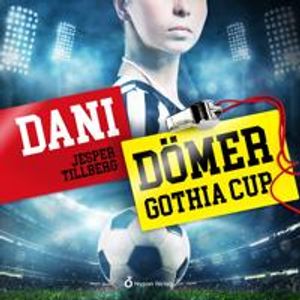 Dani dömer Gothia cup | 1:a upplagan