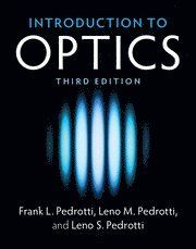 Introduction to Optics - Jennifer Teramoto Pedrotti - Leno Pedrotti