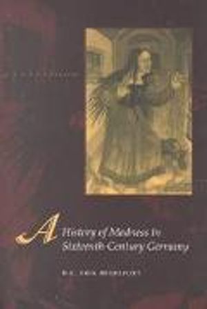 A History of Madness in Sixteenth-Century Germany