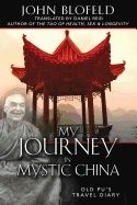 My Journey In Mystic China : Old Pu's Travel Diary