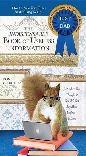 Indispensible Book Of Useless Information (Father's Day Edit