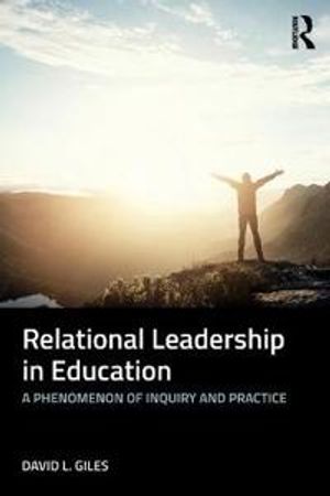 Relational Leadership in Education