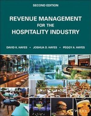 Revenue Management for the Hospitality Industry |  2:e upplagan