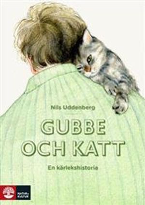 Gubbe och katt : en kärlekshistoria | 1:a upplagan