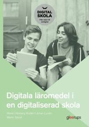 Digitala läromedel i en digitaliserad skola | 1:a upplagan