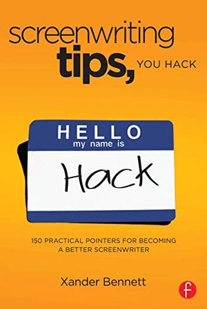 Screenwriting Tips, You Hack | 1:a upplagan