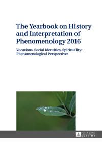 Yearbook on history and interpretation of phenomenology 2016 - vocations, s | 0:e upplagan
