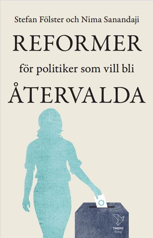 Reformer för politiker  som vill bli återvalda