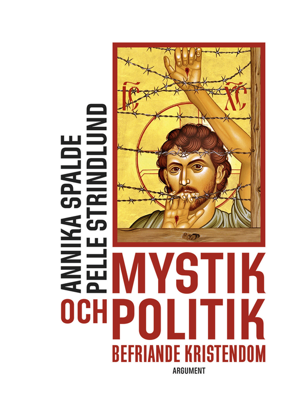 Mystik och politik : befriande kristendom | 0:e upplagan