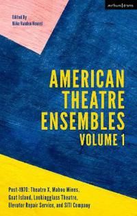 American Theatre Ensembles Volume 1