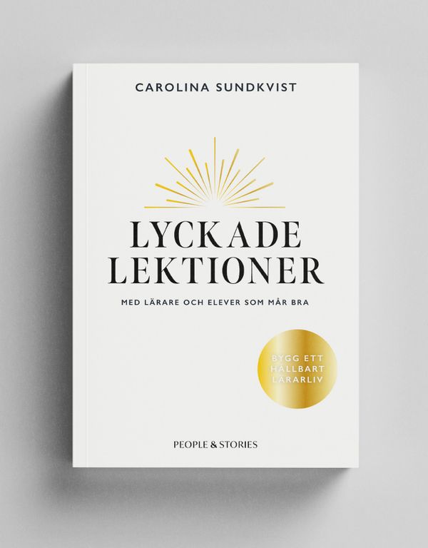 Lyckade lektioner med lärare och elever som mår bra | 0:e upplagan