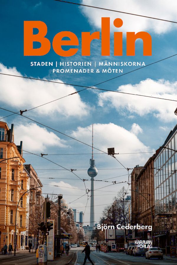 Berlin. Tolv stadsvandringar | 1:a upplagan