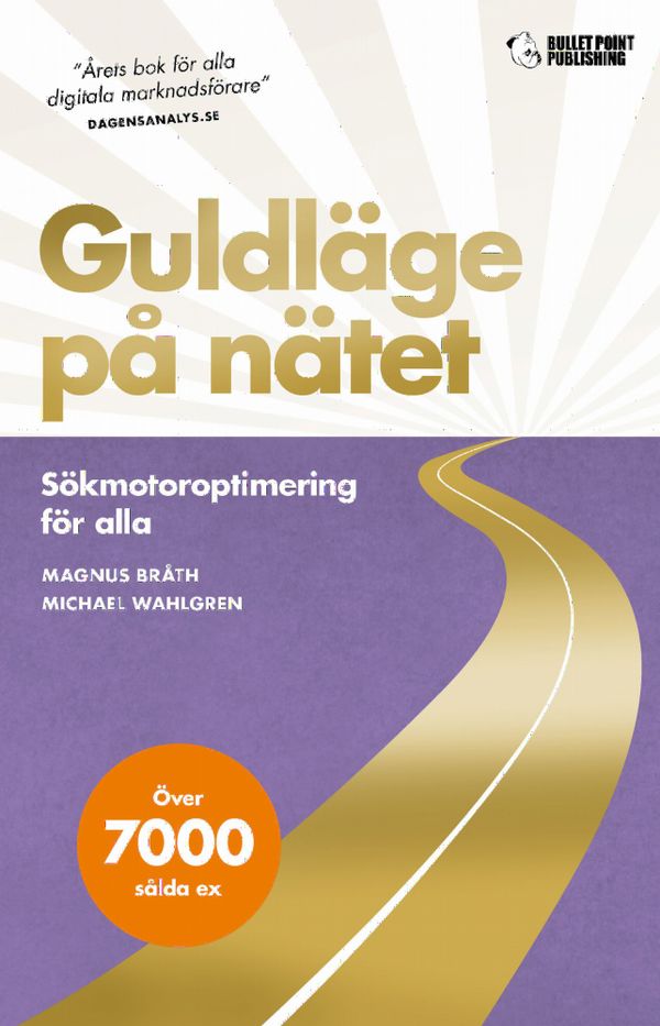 Guldläge på nätet: Sökmotoroptimering för alla | 0:e upplagan