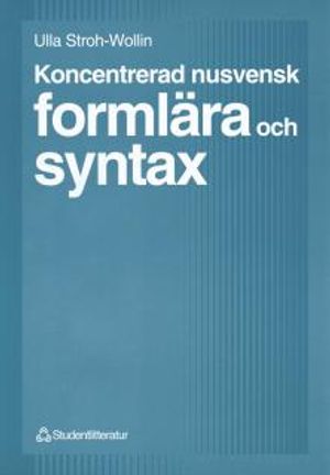 Koncentrerad nusvensk formlära och syntax | 1:a upplagan