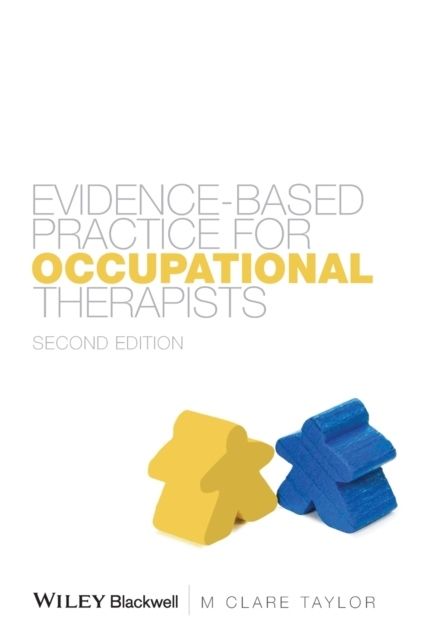 Evidence-Based Practice for Occupational Therapists | 2:a upplagan