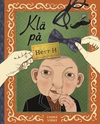Klä på Herr H - Emma Virke - Upplaga 1
