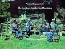 Musical Instruments Of The Southern Appalachian Mountains