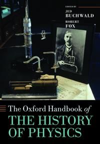 The Oxford Handbook of the History of Physics | 0:e upplagan