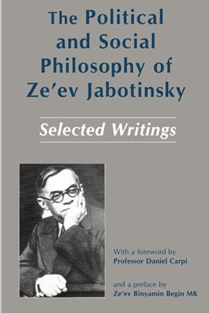 The Political and Social Philosophy of Ze'ev Jabotinsky