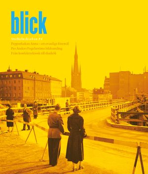 Blick : Stockholm då och nu #4