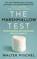 Marshmallow Test, The: Understanding Self-Control and How to Master it | 0:e upplagan