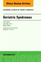 Geriatric syndromes, an issue of nursing clinics | 0:e upplagan