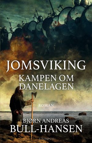 Jomsviking. Kampen om Danelagen