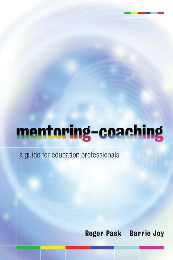 Mentoring-Coaching: A Guide for Education Professionals | 0:e upplagan