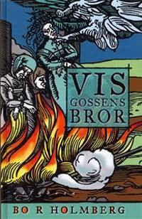 Visgossens bror | 1:a upplagan