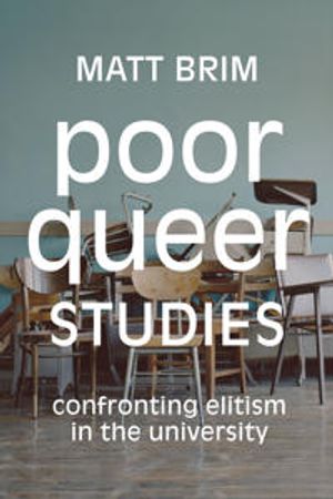 Poor Queer Studies