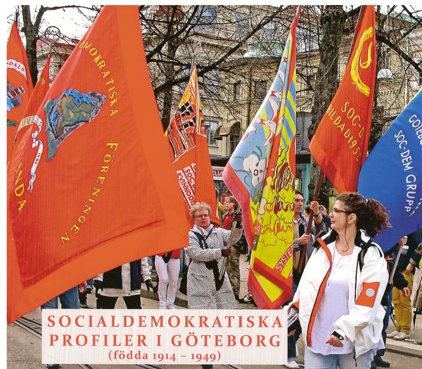 Socialdemokratiska profiler i Göteborg (födda 1914-1949) : presentationer resonerande samtal. | 0:e upplagan