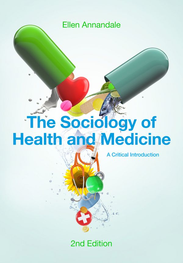 The Sociology of Health and Medicine: A Critical Introduction | 1:a upplagan
